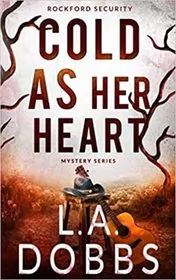 Cold As Her Heart / Deadly Betrayal