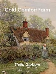 Book cover for "Cold Comfort Farm" by Stella Gibbons