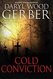 Book cover for "Cold Conviction" by Daryl Wood Gerber
