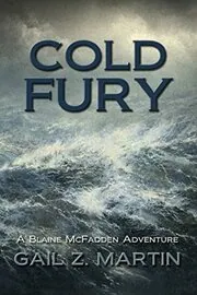 Book cover for "Cold Fury" by Gail Z Martin