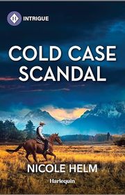 Book cover for "Cold Case Scandal" by Nicole Helm