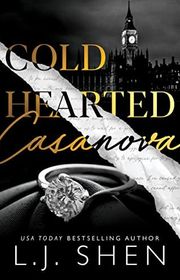 Book cover for "Cold Hearted Casanova" by LJ Shen
