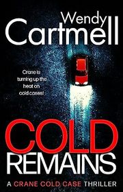 Book cover for "Cold Remains" by Wendy Cartmell
