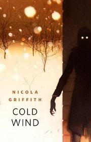 Book cover for "Cold Wind" by Nicola Griffith