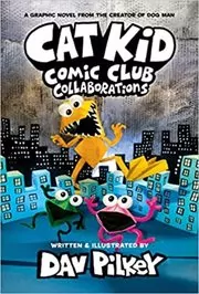 Book cover for "Collaborations" by Dav Pilkey