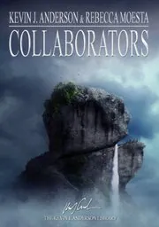 Book cover for "Collaborators" by Kevin J Anderson