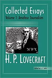 Collected Essays of H. P. Lovecraft, Vol. 1