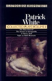 Book cover for "Collected Plays Volume 1" by Patrick White