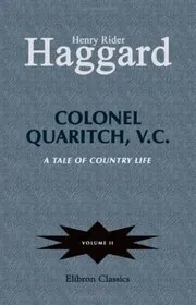 Book cover for "Colonel Quaritch, V.C." by H Rider Haggard