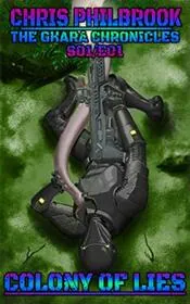 Book cover for "Colony of Lies" by Chris Philbrook