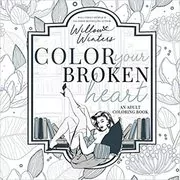 Color Your Broken Heart