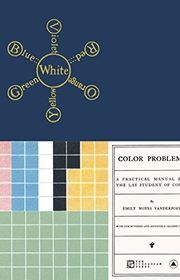 Book cover for "Color Problems: A Practical Manual for the Lay Student of Color" by Emily Noyes Vanderpoel