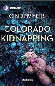 Book cover for "Colorado Kidnapping" by Cindi Myers