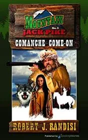 Comanche Come-On