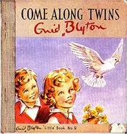 Book cover for "Come Along Twins" by Enid Blyton