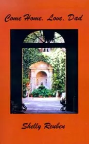 Come Home. Love, Dad