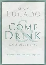 Come and Drink Daily Devotional