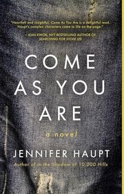 Book cover for "Come As You Are" by Jennifer Haupt