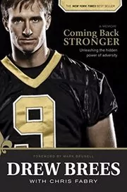 Book cover for "Coming Back Stronger" by Drew Brees