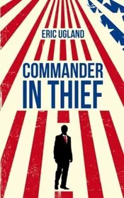 Commander in Thief