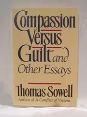 Compassion Versus Guilt, and Other Essays