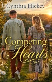Book cover for "Competing Hearts" by Cynthia Hickey