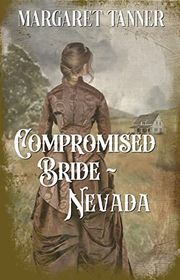 Book cover for "Compromised Bride Nevada" by Margaret Tanner