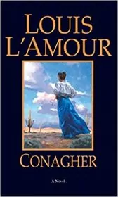 Book cover for "Conagher" by Louis LAmour