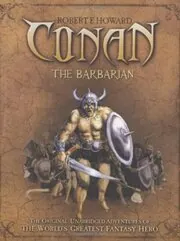 Book cover for "Conan the Barbarian" by Robert E Howard