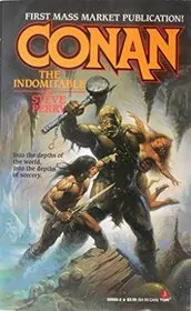 Book cover for "Conan the Indomitable" by Steve Perry