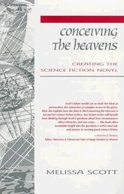 Book cover for "Conceiving The Heavens" by Melissa Scott