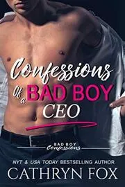 Confessions of a Bad Boy CEO