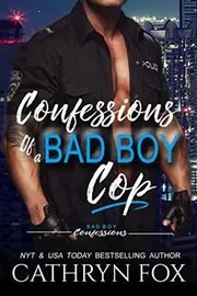 Confessions of a Bad Boy Cop