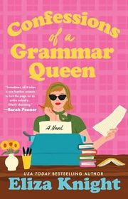 Book cover for "Confessions of a Grammar Queen" by Eliza Knight