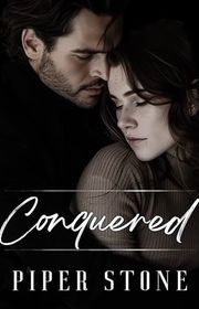 Book cover for "Conquered" by Piper Stone