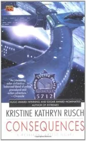 Book cover for "Consequences" by Kristine Kathryn Rusch