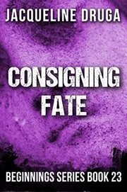 Consigning Fate