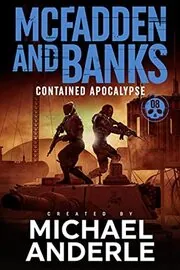 Book cover for "Contained Apocalypse" by Michael Anderle