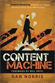 Book cover for "Content Machine" by Dan Norris