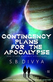 Book cover for "Contingency Plans for the Apocalypse and Other Possible Situations" by SB Divya