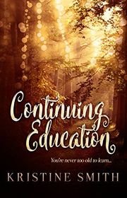 Book cover for "Continuing Education" by Kristine Smith