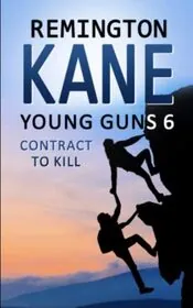 Book cover for "Contract to Kill" by Remington Kane