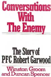 Book cover for "Conversations With the Enemy" by Winston Groom