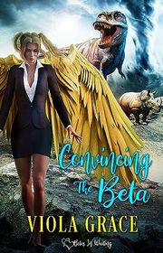 Book cover for "Convincing the Beta" by Viola Grace
