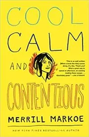 Book cover for "Cool, Calm & Contentious" by Merrill Markoe