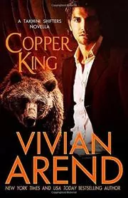 Book cover for "Copper King" by Vivian Arend