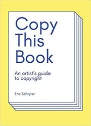 Book cover for "Copy This Book" by Eric Schrijver