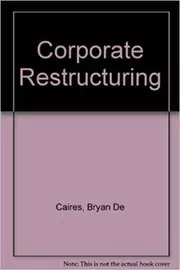 Book cover for "Corporate Restructuring" by Bryan De Caires
