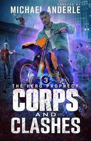 Book cover for "Corps and Clashes" by Michael Anderle