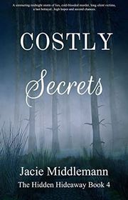 Book cover for "Costly Secrets - Book 4" by Jacie Middlemann